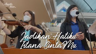 Miniatura de "Jadikan Hatiku Istana CintaMu [Angelic Voice with Violinist]"