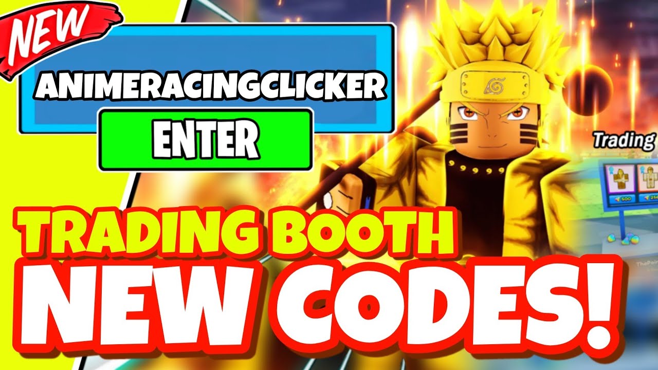 Anime Racing Clicker Codes: [Trading Booth] Update [January 2023