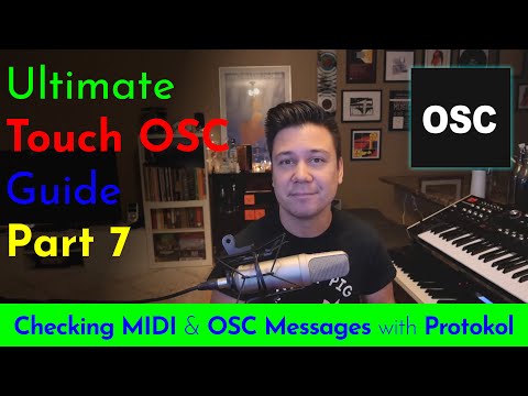 The Ultimate Touch OSC Guide - Showing MIDI & OSC Signals with Protokol