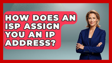 How Does an ISP Assign You an IP Address? - Internet Infrastructure Explained