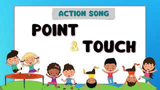 POINT and TOUCH || ACTION SONG || Kids Songs and Nursery Rhymes || Hiimhenry