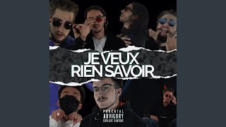 Je veux rien savoir