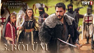 Selahaddin Eyyubi Season 1 Episode 3 With English Subtitles