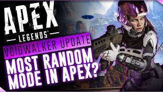 Apex New Game Mode Is Random? | Voidwalker Update