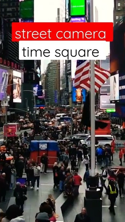 street camera 'time square' live