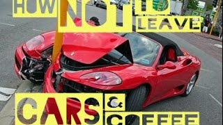 How NOT to leave a CARS &amp; COFFEE ( Crash &amp; Fail ) ( Car Show )