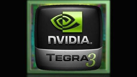 Tegra 3 is Here - Quad Core Awesomeness