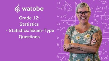 Grade 12 - Statistics (statistics: exam-type questions)