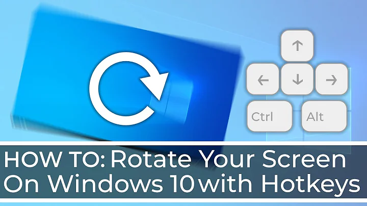 How to Rotate Your Screen on Windows 10 with Hotkeys