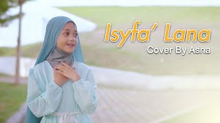 SHOLAWAT ISYFA' LANA - Cover By Asha