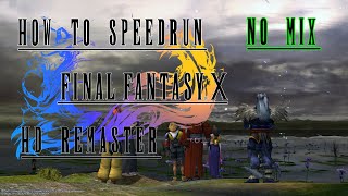 How To Speedrun FFX No Mix *EXCLUSIVELY* On HD Remaster screenshot 2