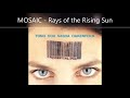 MOSAIC   Rays of the Rising Sun #sasha #oakenfold #essentialmix