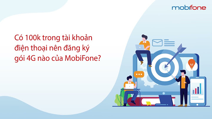 Nên đăng ký gói 4g nào của mobifone năm 2024