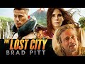 Every brad pitt scene in the lost city 2022