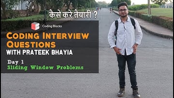 Day #1 Coding Interview Questions - Sliding Window Algorithm & Questions