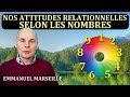 Nos attitudes relationnelles selon les nombres  numrologie evolutive
