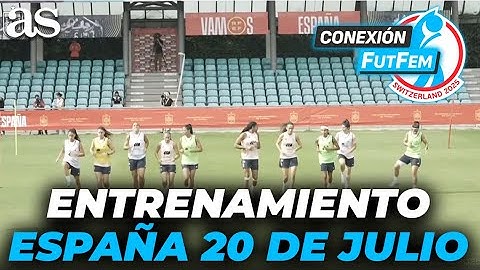 Entrenamiento COMPLETO de la SELECCIÓN ESPAÑOLA FEMENINA el 20-07