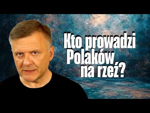 Who is leading the Poles to slaughter?