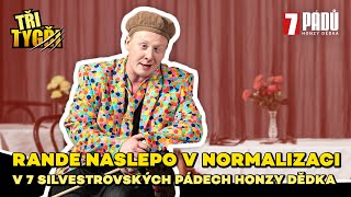 TŘI TYGŘI v 7 silvestrovských pádech Honzy Dědka | Rande naslepo v normalizaci