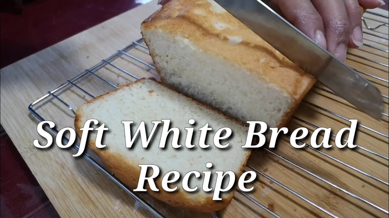 Easy Soft White Bread Recipe YouTube