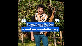 Pong Lang Sa On: a molam revolutionary