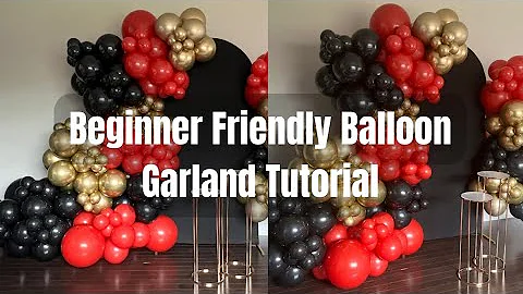 Beginner Friendly Balloon Garland Tutorial | How to To | DIY