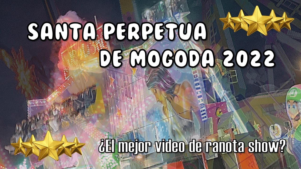 FERIA DE SANTA PERPÈTUA DE MOGODA 2022 🎡🎢