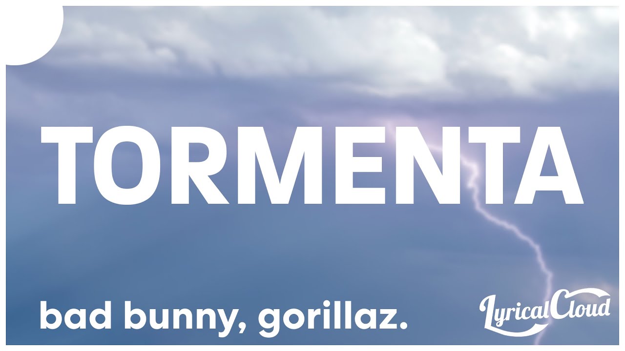 Gorillaz - Tormenta ft. Bad Bunny (Lyrics/Letra) - YouTube