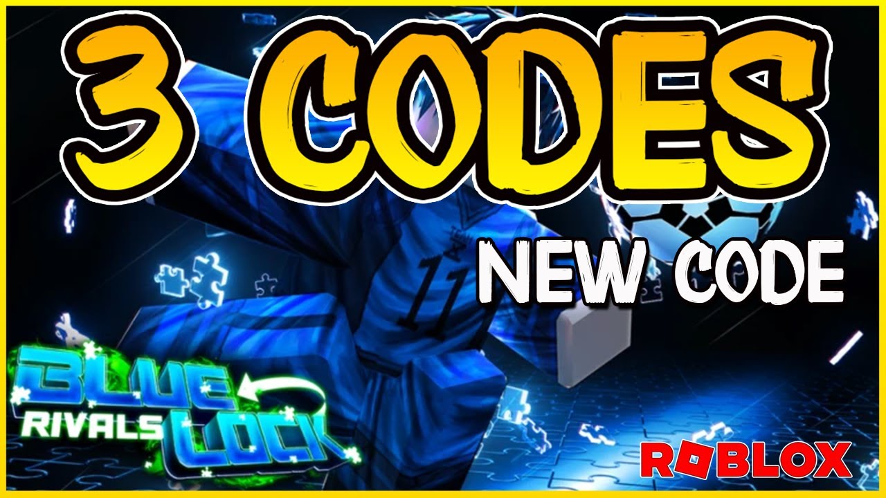NEW CODE 3 WORKING CODES for ⚽ BLUE LOCK RIVALS ⚽ New Update Roblox 2025 YouTube