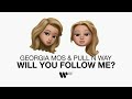 Georgia Mos &amp; Pull n Way - Will You Follow Me? | Official Lyric Video