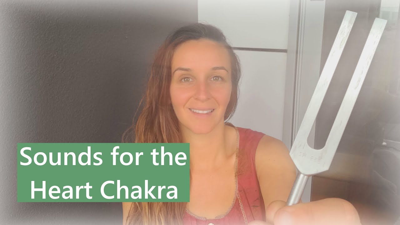 The Heart Chakra: Healing Sounds, Instruments, Tunings & Sacred Keys