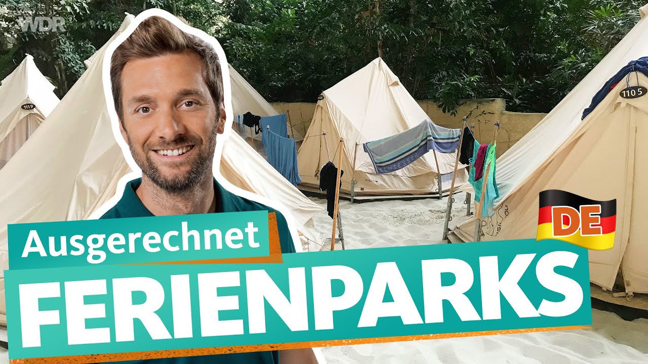 Ausgerechnet Ferienparks in Deutschland | WDR Reisen