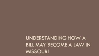 Understanding how a Bill becomes Law in Missouri