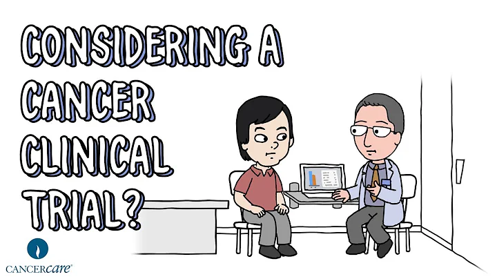 Cancer Clinical Trials Part 1: Considering a Cancer Clinical Trial?