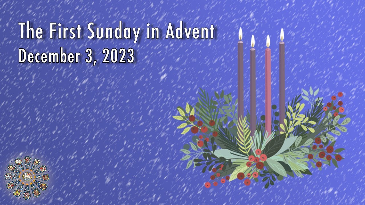 The First Sunday of Advent YouTube