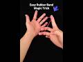 Easy Rubber Band Magic Trick Shorts Viral Magictricks آسان ربڑ بینڈ کی جادوئی چال Shorts Viral Easy Rubber Band Magic Trick Shorts Viral Magictricks آسان ربڑ بینڈ کی جادوئی چال Shorts Viral