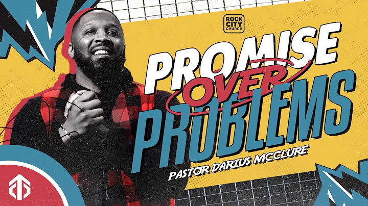 Courage to Commit // Promises Over Problems// Pastor Darius McClure