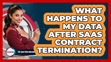 What Happens to My Data After SaaS Contract Termination?