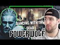 POWERWOLF - Dancing With The Dead (Official Video)║REACTION!