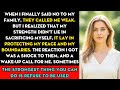 They Called Me 'Weak' For Standing Up For Myself But Then They Faced The Consequences Of My Strength