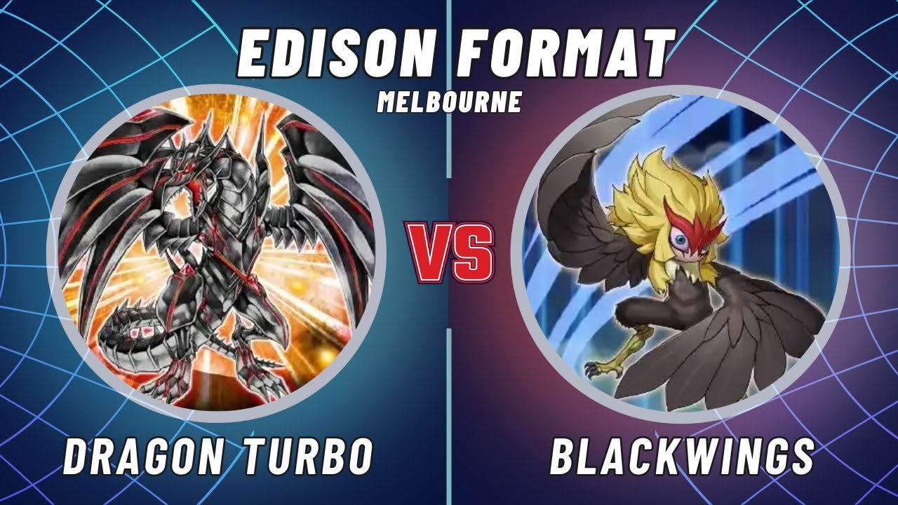 Melbourne Edison Format: Dragon Turbo vs Blackwings
