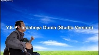 Download Lagu Y.E.P - Indahnya Dunia (Studio Version) HD MP3
