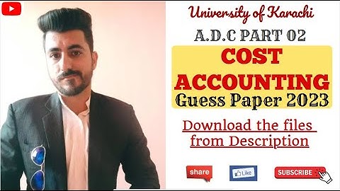 COST ACCOUNTING Guess Paper | ADC Part 02 | Important Topics & Solutions | ADC Exams 2023