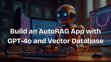 Autonomous RAG with GPT-4o and Vector Database