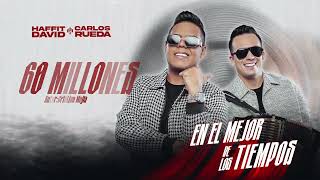 Thumbnail for @HaffitDavid @CarlosRuedaP 60 Millones (Audio Oficial)
