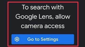 How To Fix Search With Google Lens, allow camera access Problem Solve in Android