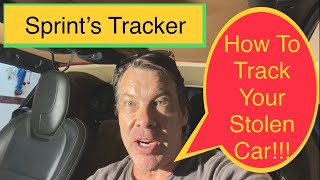 How to find your stolen car!! Using Sprint cellular Tracker device and the Safe & Found app
