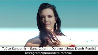 Tuğçe Kandemir - Sana Ciğerim Doluyo  Resimi