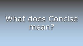 What does Concise mean
