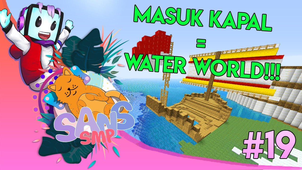 Kapal Water World Minecraft Indonesia Sans Smp Episode 19 Youtube - roblox series zombie apocalypse s2 ep11 youtube